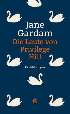 Die Leute von Privilege Hill, Jane Gardam