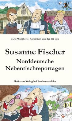 Norddeutsche Nebentischreportagen, Susanne Fischer