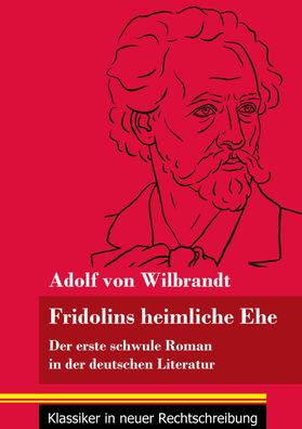 Fridolins heimliche Ehe, Adolf Von Wilbrandt