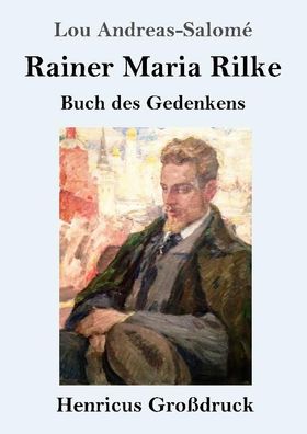 Rainer Maria Rilke (Gro?druck), Lou Andreas-Salom?