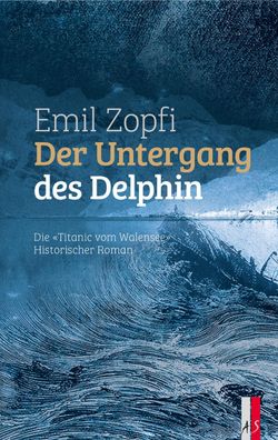 Der Untergang des Delphin, Emil Zopfi
