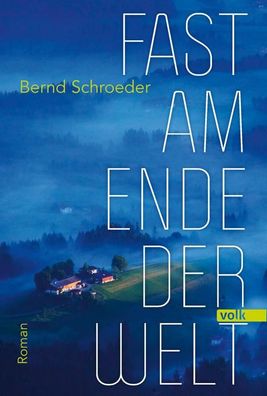 Fast am Ende der Welt, Bernd Schroeder