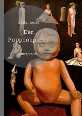 Der Puppenspieler, Claudia J. Schulze