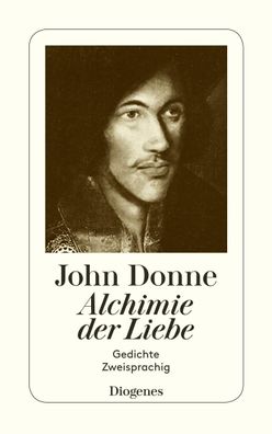 Alchimie der Liebe, John Donne