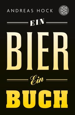 Ein Bier. Ein Buch., Andreas Hock