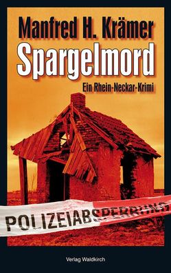 Spargelmord, Manfred H. Kr?mer
