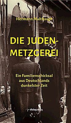 Die Judenmetzgerei, Hermann Multhaupt