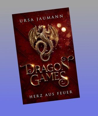 Dragon Games - Herz aus Feuer, Ursa Jaumann