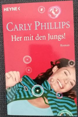 Carly Phillips - Her mit den Jungs, Taschenbuch - ungelesen