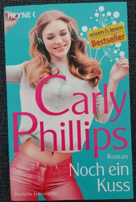 Carly Phillips - Noch ein Kuss, Taschenbuch