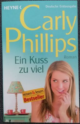 Carly Phillips - Ein Kuss zu viel, Taschenbuch - ungelesen