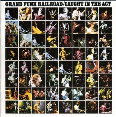 Grand Funk Railroad (Grand Funk): Caught In The Act - Capitol 5805922 - (CD / ...
