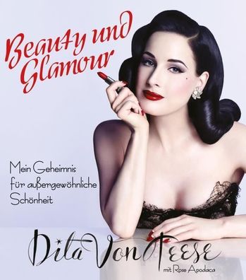 Beauty und Glamour, Dita von Teese