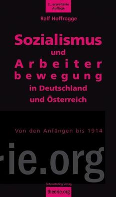 Sozialismus und Arbeiterbewegung in Deutschland und ?sterreich, Ralf Hoffro ...