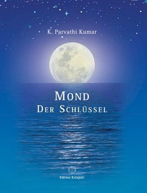 Mond - Der Schl?ssel, K. Parvathi Kumar