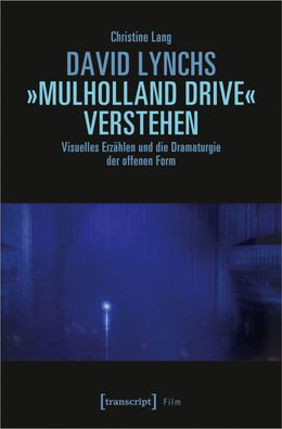 David Lynchs 'Mulholland Drive' verstehen, Christine Lang