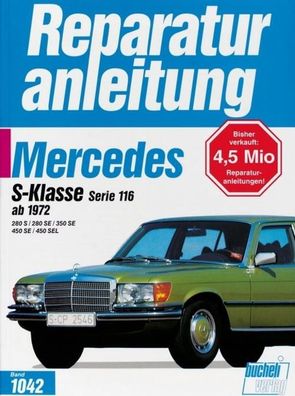 Mercedes S-Klasse Serie 116 ab 1972 280 S / 280 SE / 350 SE / 450 SE / 450 ...