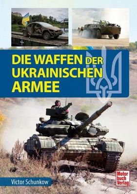 Die Waffen der ukrainischen Armee, Viktor Schunkow