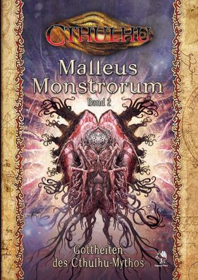 Cthulhu: Malleus Monstrorum Band 2: Gottheiten des Cthulhu-Mythos (HC),