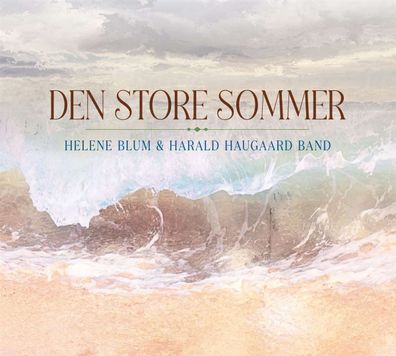 Helene Blum & Harald Haugaard: Den Store Sommer - - (CD / D)