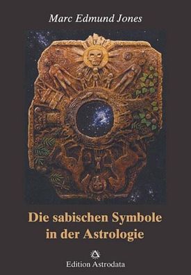 Die sabischen Symbole in der Astrologie, Marc Edmund Jones