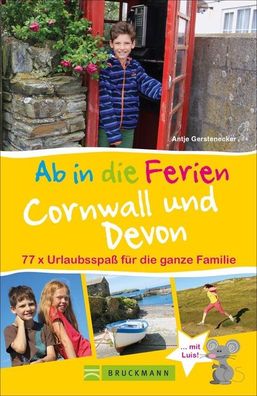 Ab in die Ferien Cornwall und Devon, Antje Gerstenecker