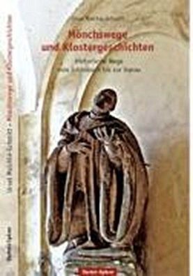 M?nchswege und Klostergeschichten, Ursel Maichle-Schmitt