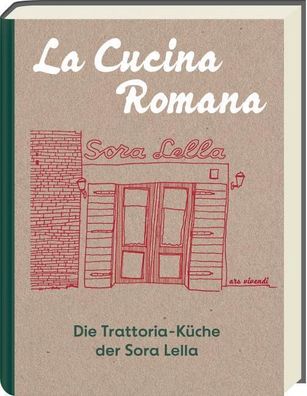 La Cucina Romana - Die Trattoria-K?che der Signora Lella, Renato Trabalza