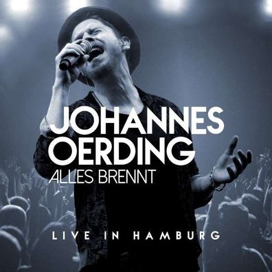 Johannes Oerding: Alles brennt: Live in Hamburg - Columbia - (CD / Titel: A-G)