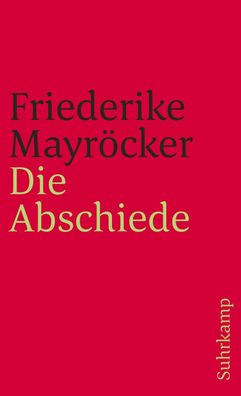 Die Abschiede, Friederike Mayr?cker