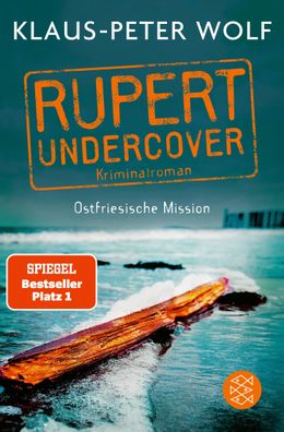 Rupert undercover - Ostfriesische Mission Kriminalroman Klaus-Peter