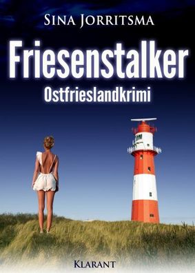 Friesenstalker. Ostfrieslandkrimi, Sina Jorritsma