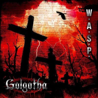 W.A.S.P.: Golgotha - Napalm - (CD / Titel: A-G)