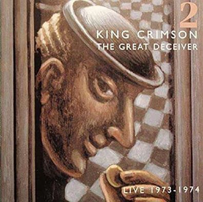 King Crimson - The Great Deceiver Vol.2: Live 1973 - 1974 - - (CD / Titel: H-P)