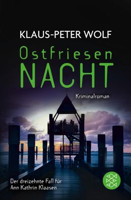 Ostfriesennacht: Kriminalroman, Klaus-Peter Wolf