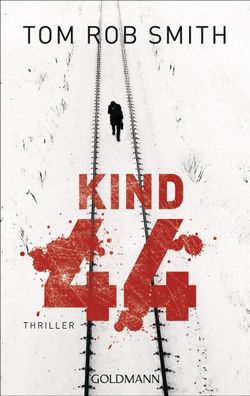 Kind 44: Leo Demidow 1 - Thriller, Tom Rob Smith