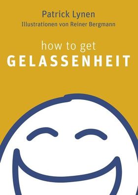 How to get Gelassenheit, Patrick Lynen