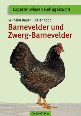 Barnevelder und Zwerg-Barnevelder, Dieter Kopp