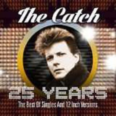 The Catch: 25 Years: The Best Of Singles And 12 Inch Versions - Repertoire RR 1193 -