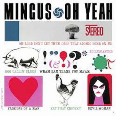Charles Mingus (1922-1979): Oh Yeah! (180g) - - (LP / O)