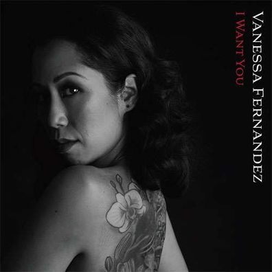 Vanessa Fernandez: I Want You - Groove Note - (Pop / Rock / SACD)