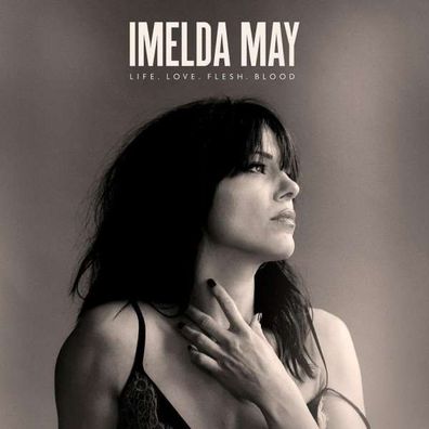 Imelda May: Life Love Flesh Blood - Decca 060255714901 - (CD / Titel: H-P)