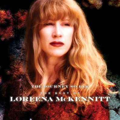 Loreena McKennitt: The Journey So Far - The Best Of Loreena McKennitt (180g) (Limite
