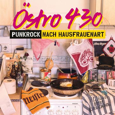 Östro 430: Punkrock nach Hausfrauenart - - (CD / Titel: H-P)