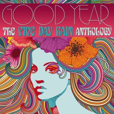 Five Day Rain - Good Year: The Five Day Rain Anthology - - (CD / G)