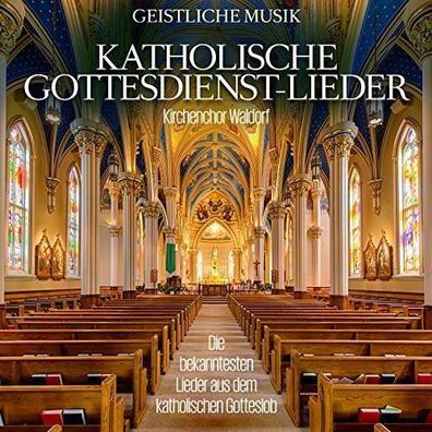 Kirchenchor Waldorf - Katholische Gottesdienst-Lieder - zyx CLG 10000-2 - (CD / K)