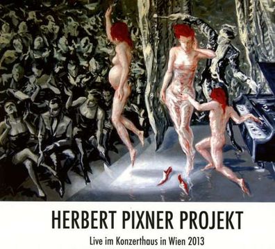 Herbert Pixner: Live Im Konzerthaus In Wien 2013 - Three Saints - (CD / Titel: H-P)