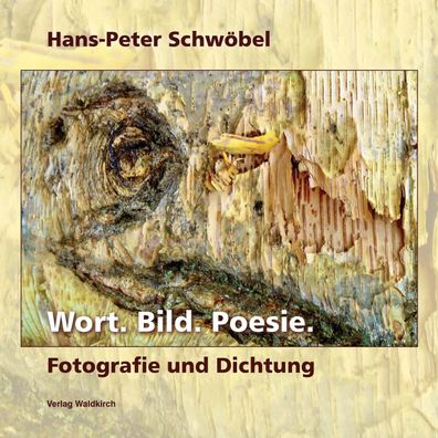 Wort. Bild. Poesie., Hans-Peter Schw?bel