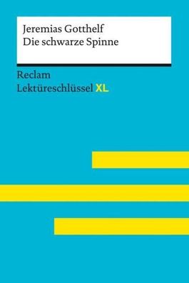 Die schwarze Spinne von Jeremias Gotthelf: Lekt?reschl?ssel mit Inhaltsanga ...