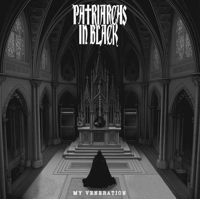 Patriarchs In Black: My Veneration - - (CD / M)